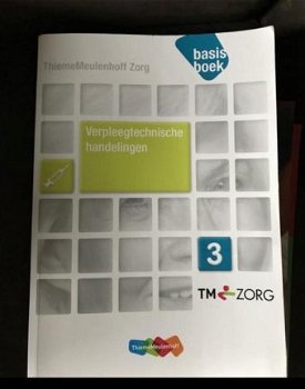 Verpleegtechnische handelingen niveau 3 Zorg basisboek. Isbn: 9789006924237 - 1