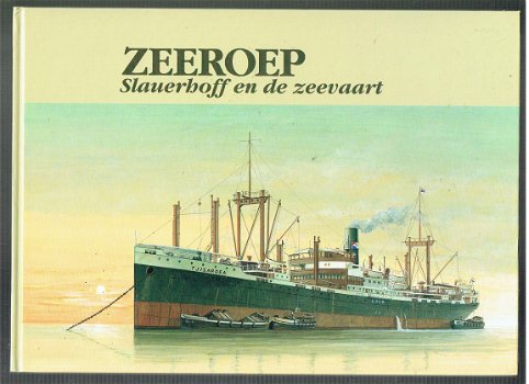 Zeeroep, Slauerhoff en de zeevaart - 1