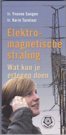 Yvonne van Sangen, K. Tazelaar: Elektromagnetische straling