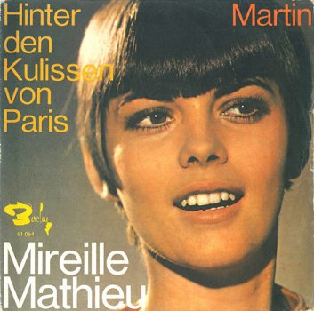 Mireille Mathieu ‎– Hinter Den Kulissen Von Paris / Martin ( 7 Inch Vinyl Single) 1969 - 1