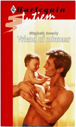 Elizabeth Bevarly - Vriend of minnaar INTIEM 699