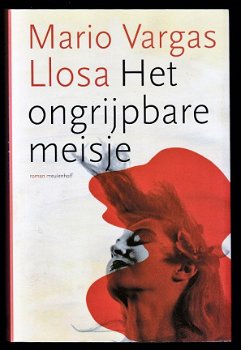 HET ONGRIJPBARE MEISJE - Mario Vargas Llosa - 1