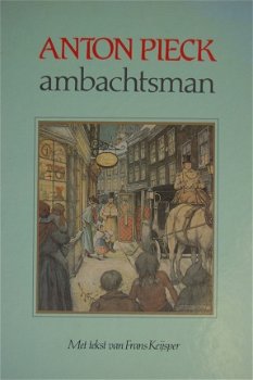 Anton Pieck, Ambachtsman - 1