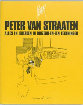 Peter van Straaten - Alles En Iedereen In Duizend-En-Een Tekeningen - 1