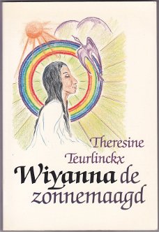 Theresine Teurlinckx: Wiyanna de zonnemaagd