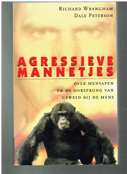 Agressieve mannetjes door Richard Wrangham & D. Peterson - 1