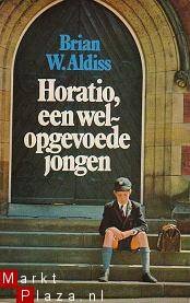 Brian W. Aldiss - Horatio, een welopgevoede jongen