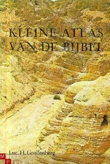 Grollenberg, Luc. H.	Kleine Atlas van de Bijbel