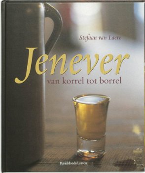 Jenever van korrel tot borrel, Stefaan Van Laere - 1