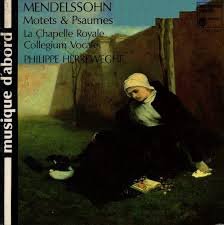 Philippe Herreweghe - Mendelssohn* - La Chapelle Royale, Collegium Vocale, Philippe Herreweghe ‎– - 1