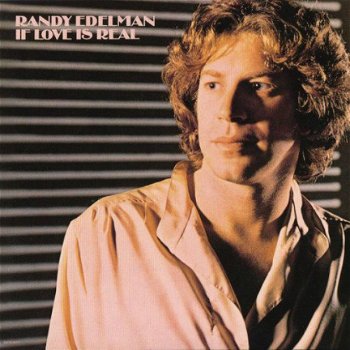 Randy Edelman ‎– If Love Is Real -1977 _ Rock- Mint- review copy/never played - 1