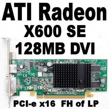 ATI Radeon X600 SE 128MB PCI-e VGA Kaart | DVI | FH of LP - 1