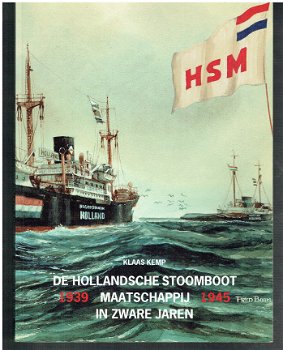 De HSM in zware jaren 1939-1945 door Klaas Kemp (maritiem, scheepvaart) - 1