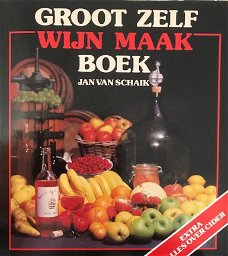 Groot zelf wijn maken boek, Jan Van Schaik