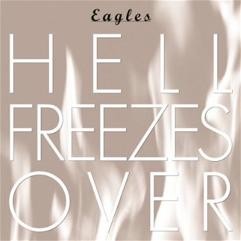 Eagles - Hell Freezes Over (CD) - 1