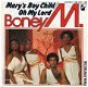 Boney M : Mary's boy Child - Oh my Lord (1978) - 1 - Thumbnail