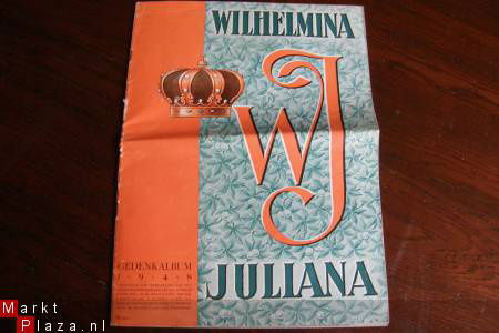 Wilhelmina - Juliana 1948, gedenkalbum uitgegeven ter gelege - nr. 1