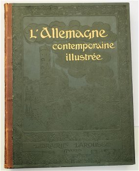 l'Allemagne contemporaine illustrée HC Duitsland Larousse - 1