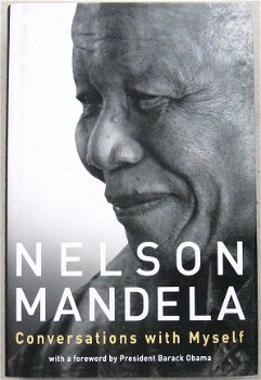 Nelson Mandela Conversations with myself & Higher than hope - 3