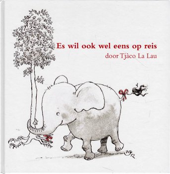 ES WIL OOK WEL EENS OP REIS - Tjàco La Lau - 1