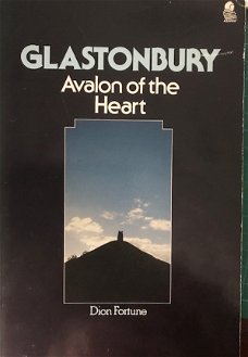 Glastonbury, Avalon of the heart, Dion Fortune