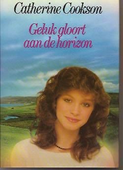 Catherine Cookson, Geluk gloort aan de horizon - 1