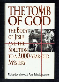 The tomb of god by Richard Andrews & Paul Schellenberger