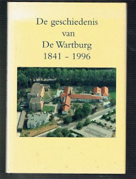 De geschiedenis van de Wartburg 1841-1996 (Utrecht) - 1