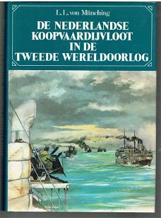 De Nederlandse koopvaardijvloot in de tweede wereldoorlog (maritiem, scheepvaart)