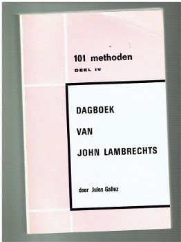 101 methoden deel 4: Dagboek van John Lambrechts - 1