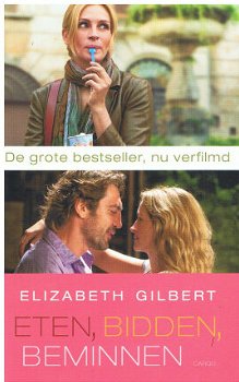 Elizabeth Gilbert = Eten, bidden en beminnen - 0