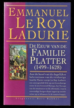 DE EEUW VAN DE FAMILIE PLATTER van EMMANUEL LE ROY LADURIE - 1