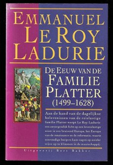 DE EEUW VAN DE FAMILIE PLATTER  van EMMANUEL LE ROY LADURIE