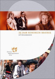 25 jaar Koningin Beatrix - Het programmaboek