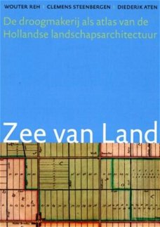 Zee van land - Wouter Reh, Clemens Steenbergen, Diederik Aten