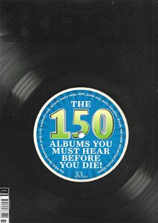 Classic Rock Magazine: The 150 albums you must hear before you die!