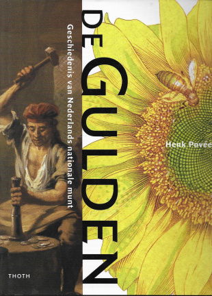 De gulden - Geschiedenis van Nederlands nationale munt - Henk Povée - nr. 1