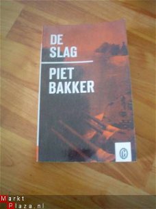 De slag door Piet Bakker