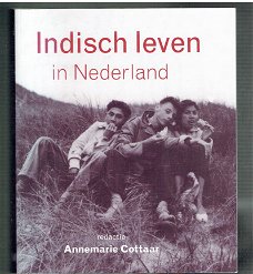 Indisch leven in Nederland door Annemarie Cottaar (red)