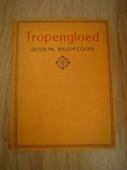 Tropengloed door mr Willem Coops - 1