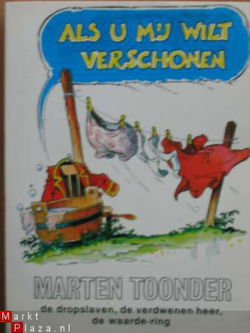 Marten Toonder: Als u mij wilt verschonen