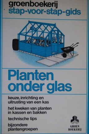 Planten onder glas - nr. 1