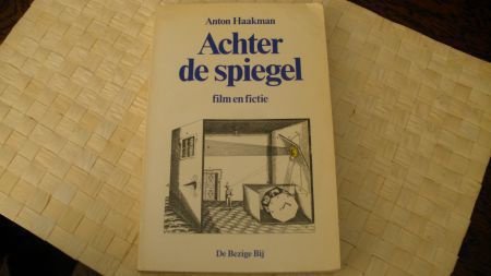 Anton Haakman.........Achter de spiegel - nr. 1
