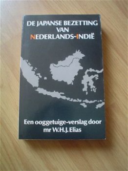 De Japanse bezetting van Nederlands-Indië door W.H.J. Elias - 1