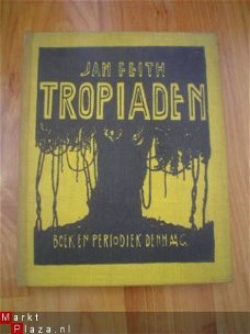 Tropiaden door Jan Feith