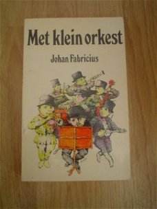 Met klein orkest door Johan Fabricius