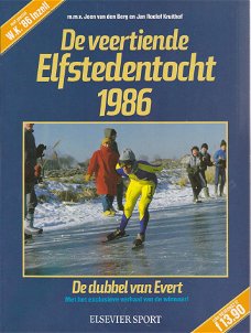 Jeen van den Berg e.v.a. De veertiende Elfstedentocht 1986 - De dubbel van Evert