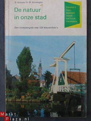 De natuur in onze stad - nr. 1
