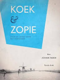 Johan Faber - Koek En Zopie (Hardcover/Gebonden) met handtekening van de schrijver - 1