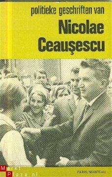 Ceausescu, Nicolae	Politieke Geschriften van Nicolae Ceauses